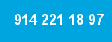 914 221 18 97